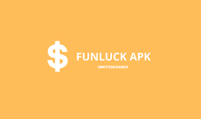 Funluck Apk Game Penghasil Uang ? Cek Faktanya Disini Metodegames com Funluck Apk Game Penghasil Uang ? Cek Faktanya Disini Metodegames com