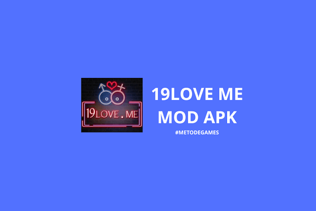 19Love Me Mod Apk Premium (Unlock Room) Download Versi Terbaru 2023 19Love Me Mod Apk Premium (Unlock Room) Download Versi Terbaru 2023