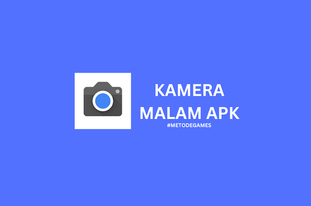 Kamera Malam Apk (Gcam Nikita) Terbaik Untuk Android 2023 Metodegames com Kamera Malam Apk (Gcam Nikita) Terbaik Untuk Android 2023 Metodegames com